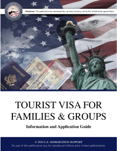 U.S. Tourist Visa for Families and Groups - Application Guide